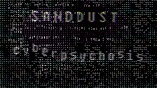 SANDDUST — Cyberpsychosis Album (2024)