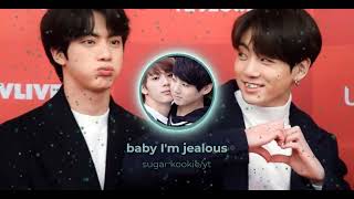 Baby Im Jealousaudio Edit