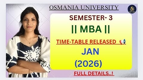 MBA || SEMESTER-3 || OSMANIA UNIVERSITY || ROOSTER VRIJGEGEVEN || 2026 || DETAILS ||@shivanipallela