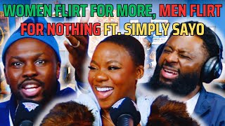 WOMEN FLIRT FOR MORE, MEN FLIRT FOR NOTHING FT. SIMPLY SAYO | 90s Baby Show