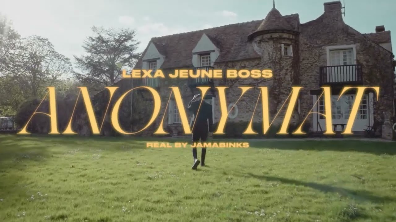 Lexa jeune boss - Anonymat [ Official Video ]