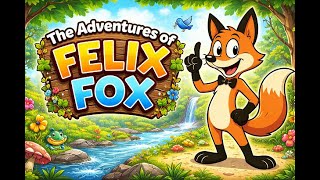 adventures of felix fox