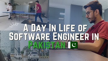 A Day in Life of a Software Engineer in Pakistan |  🇵🇰 Islamabad