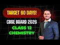 60 days challenge l chemistry class XII l CBSE board exam 2026 l @ionicpathshalabykamalsingh