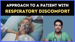 HOW TO APPROACH A PATIENT WITH RESPIRATORY DISCOMFORT