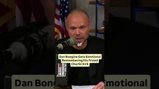 Dan Bongino Gets Emotional Remembering His Friend Charlie Kirk #danbangio