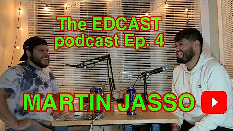The EDCAST podcast Ep.4- MARTIN JASSO