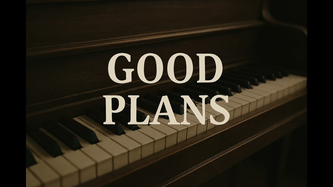 Good Plans | Key of F#/Gb | Piano Chords