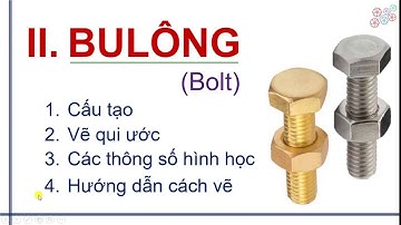 #vekythuat #vecokhi #engineeringdrawing | Bài 1.  Mối Ghép Bulong _ Đai ốc
