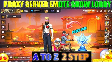 PROXY SERVER EMOTE SHOW LOBBY 😱 | FREE FIRE 2 STEP TRICK 💥 | 100% WORKING 🔥