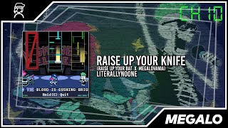 RAISE UP YOUR KNIFE (Raise Up Your Bat [DELTARUNE CH 3] x MEGALOVANIA)