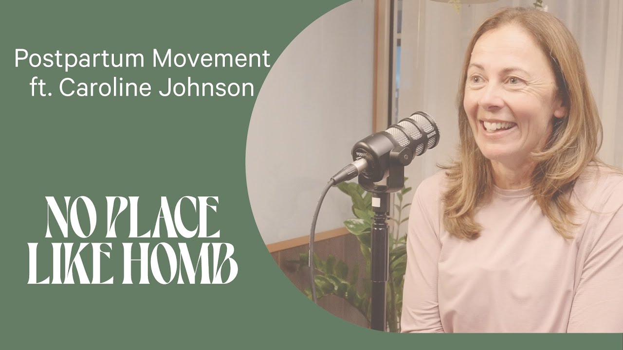 Postpartum movement ft. Caroline Johnson