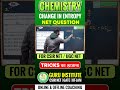 Change in Entropy (ΔS) | CSIR / UGC NET Chemistry Questions | Complete Explanation