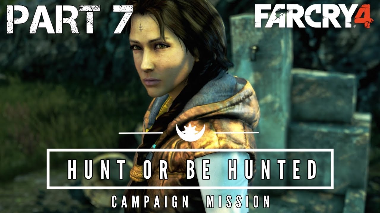 FAR CRY 4 - Walkthrough Gameplay Part 7 - Hunt or Be Hunted