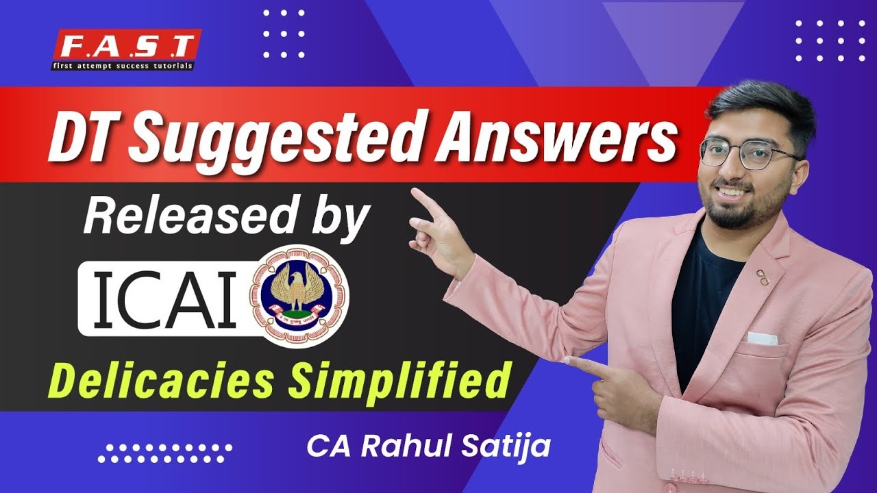 CA Final DT Suggested Answers for May 24 - by CA Rahul Satija - YouTube