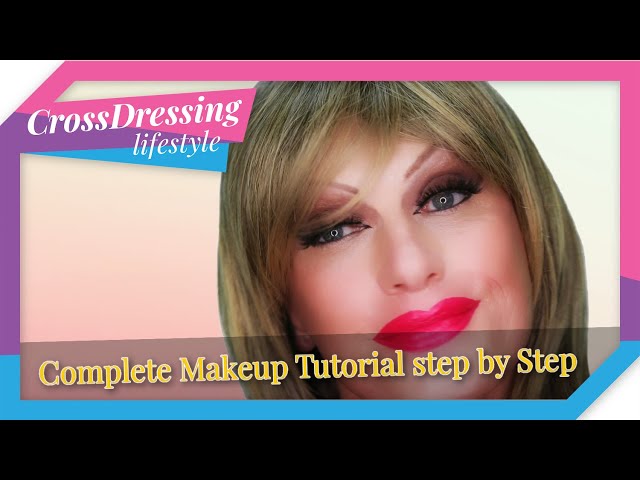 Crossdressing - Full Makeup Tutorial for an everyday/glamour look step by step