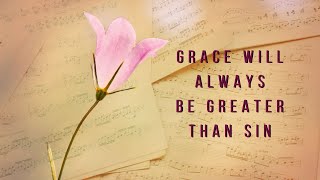 Grace Will Always Be Greater Than Sin | The Hoppers Cover | Gospel Lyric Video