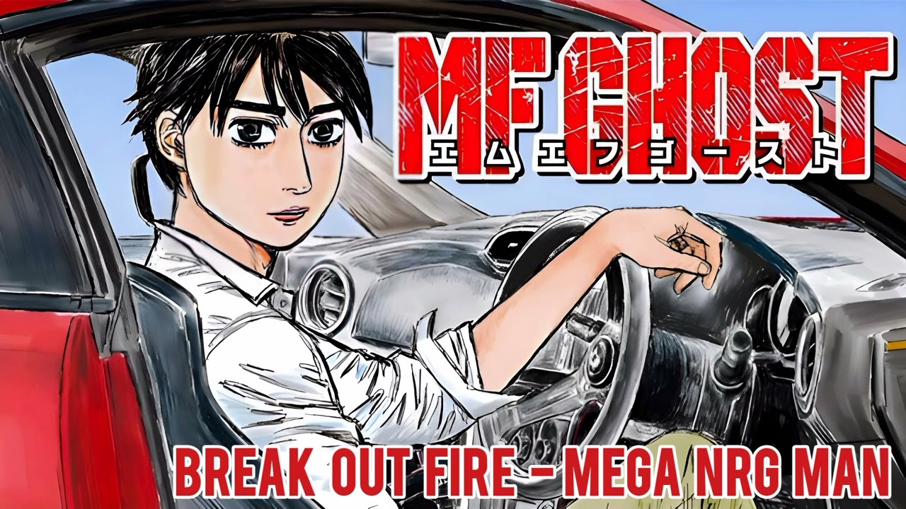 MF Ghost | Mega NRG Man - Break Out Fire | Eurobeat × ユーロビート | #MFゴースト