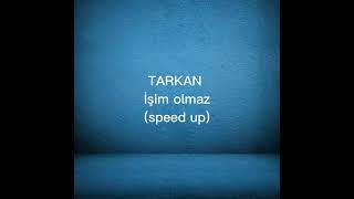 Tarkan - İşim olmaz (speed up) #speedsongs #keşfet #şarkı #tarkan Resimi