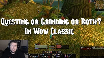 Questing or Grinding? Wow Classic