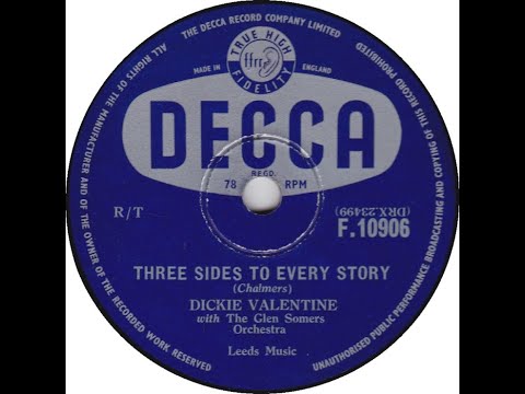 Dickie Valentine - Three Sides To Every Story