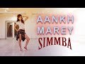 Aankh Marey | SIMMBA | Nainee Saxena