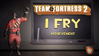 [Achievement Hunter] I Fry Trophy (Pyro) | Team Fortress 2