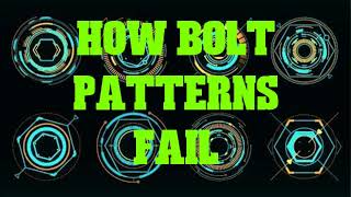 Engineers: HOW BOLT PATTERNS FAIL