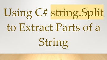 Using C# string.Split to Extract Parts of a String