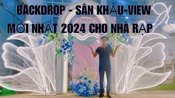 Sân Khấu-back-view chụp hình mới nhất 2024