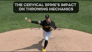 The Cervical Spine's Impact on Throwing Mechanics
