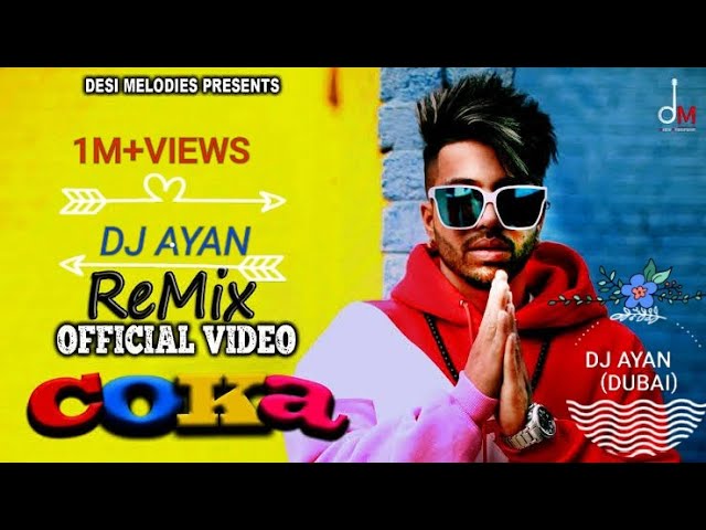 #POPULARTVDJ#COKACOKAREMIX  COKA COKA REMIX SONG|SUKH-E MUZICAL DOCTORZ|MIX BY-AYAN