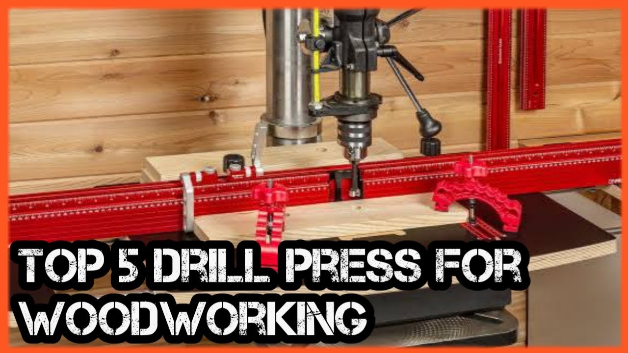 The Best Drill Press For Woodworking – A Comprehensive Guide