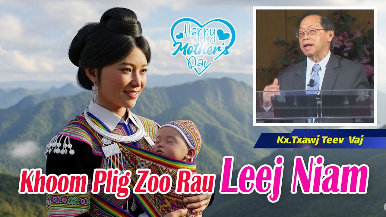 Khoom Plig Zoo Rau Leej Niam | Kx.Txawj Teev Vaj