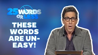 These Words Are Uneasy  25 Words Or Less