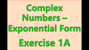 A2FM - Core - Exponential Form of Complex Numbers