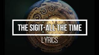 The Sigit - All the time [Lyrics]