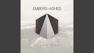 Video thumbnail of "Embers in Ashes - Killers and Thieves"