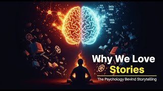 The Psychology of Storytelling — Why Stories Shape Our Minds More Than Facts