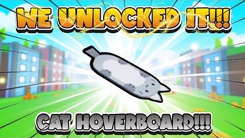 Unlocking The Cat Hoverboard? In Pet Simulator X!