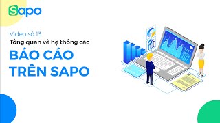 [Sapo POS] 13 - Tổng quan hệ thống báo cáo trên phần mềm quản lý bán hàng Sapo screenshot 1