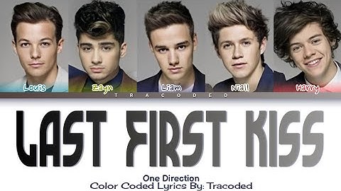 One Direction | Last First Kiss (Color Coded Lyrics By: Tracoded)