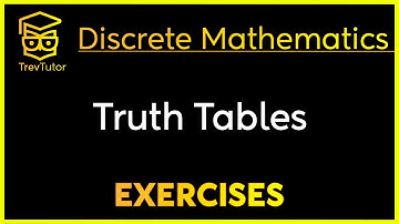 [Discrete Mathematics] Truth Tables Examples