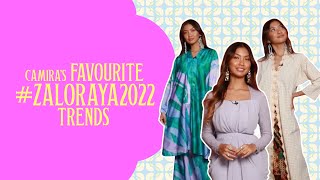 Camira's Favourite #ZALORAYA2022 Trends