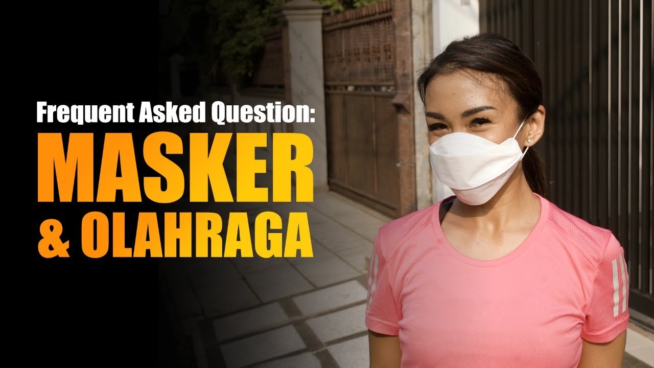 MENGGUNAKAN MASKER SAAT OLAHRAGA? INI FAKTANYA! by Melanie Putria