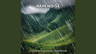 Rain Noise, Pt. 54
