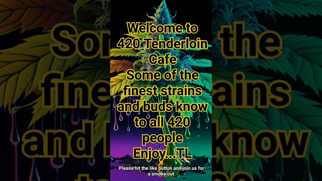 Marijuana Art Welcome to the Tenderloin Bud 420 