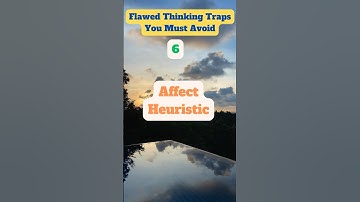 Flawed Thinking Traps | Affect Heuristic | Mastermind Tactics | Ruby Pham