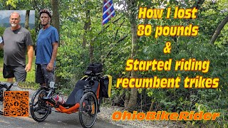 How I lost 80 pounds & started riding recumbent trikes