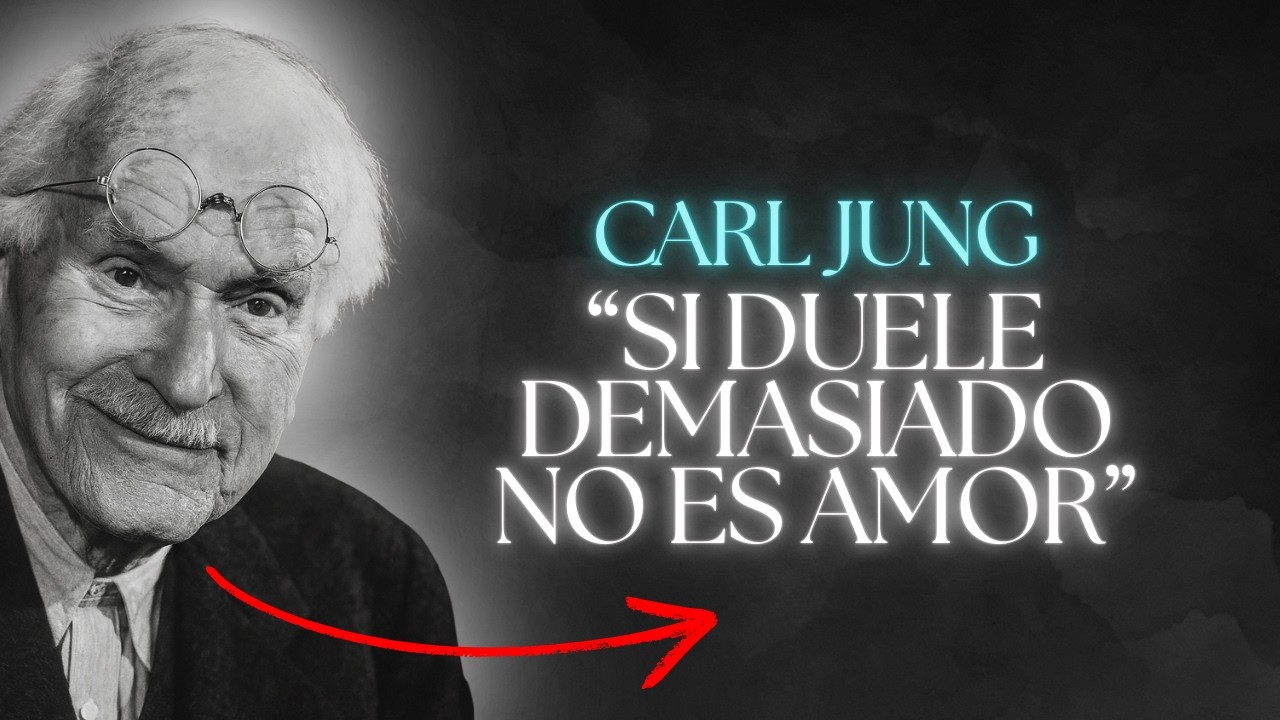 Si Te Duele “Demasiado”, No Es Amor: Es Esto | Carl Jung